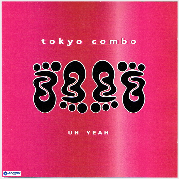 Tokyo Combo - Uh Yeah (1998)