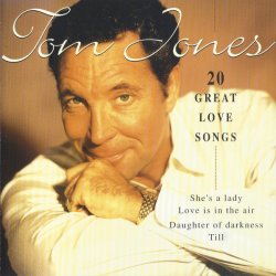 Tom Jones - 20 Great Love Songs (1996)