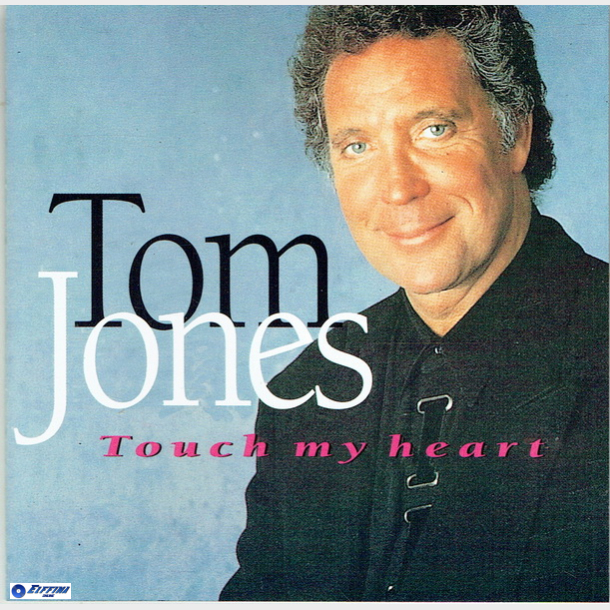 Tom Jones - Touch My Heart (1994)