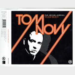 Tom Novy ft. Michael Marshall - Your Body (2003)