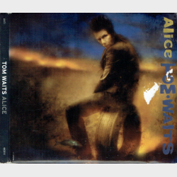 Tom Waits - Alice (2002) (Digi)
