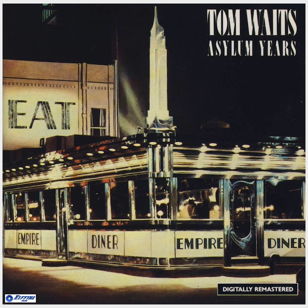 Tom Waits - Asylum Years (1986)