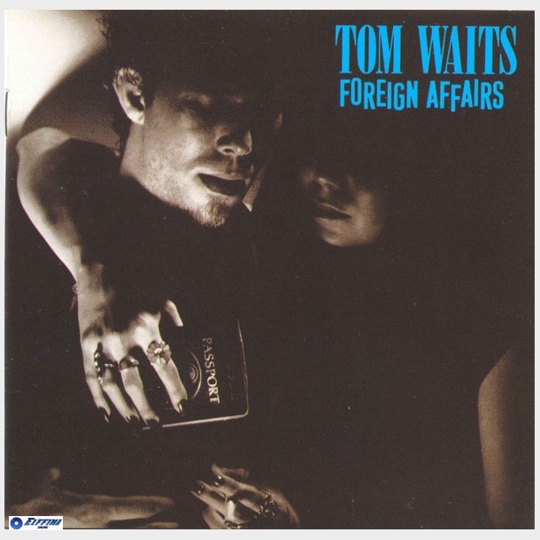 Tom Waits - Foreign Affairs (2000)