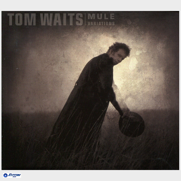 Tom Waits - Mule Variations (1999) (Digi)