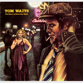 Tom Waits - The Heart Of Saturday Night (1974)
