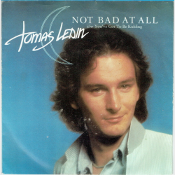 Tomas Ledin - Not Bad At All (1979)