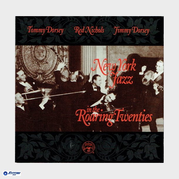 Tommy Dorsey, Red Nichols &amp; Jimmy Dorsey - New York Jazz In The Roaring Twenties (1994)