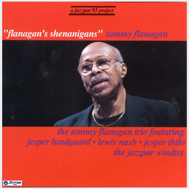 Tommy Flanagan Trio ft. Jesper Lundgaard, Lewis Nash, Jesper Thilo, The JAZZPAR Windtet - Flanagan's Shenanigan's (1994)