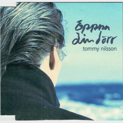 Tommy Nilsson - Opnna Din Dr (1994)