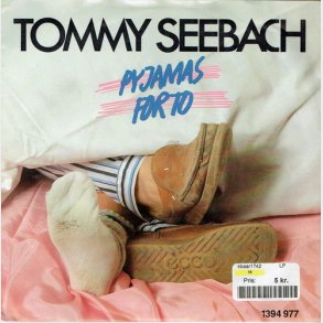 Tommy Seebach - Pyjamas For To (1984)