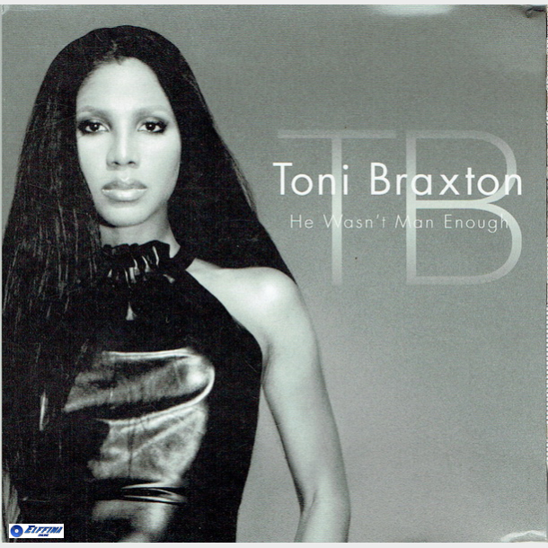 Toni Braxton - He Wasn't Man Enough (2000)