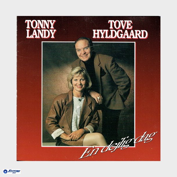 Tonny Landy &amp; Tove Hyldgaard - En Dejlig Dag