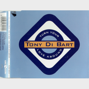 Tony Di Bart - Turn Your Love Around (1995)