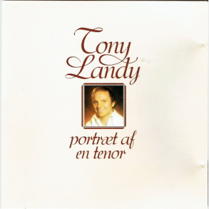 Tony Landy - Portr�t Af En Tenor (1997)