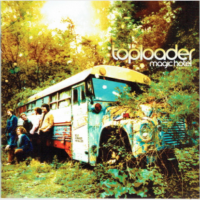 Toploader - Magic Hotel (2002)