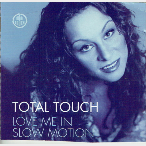 Total Touch - Love Me In Slowmotion (1998)