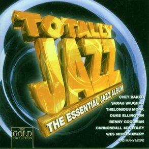 Totally Jazz - The Essential Jazz Album (1997)