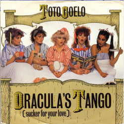 Toto Coelo - Draculas Tango (Sucker For Your Love) (1982)