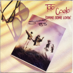 Toto Coelo - Gimme Some Lovin' (1985)
