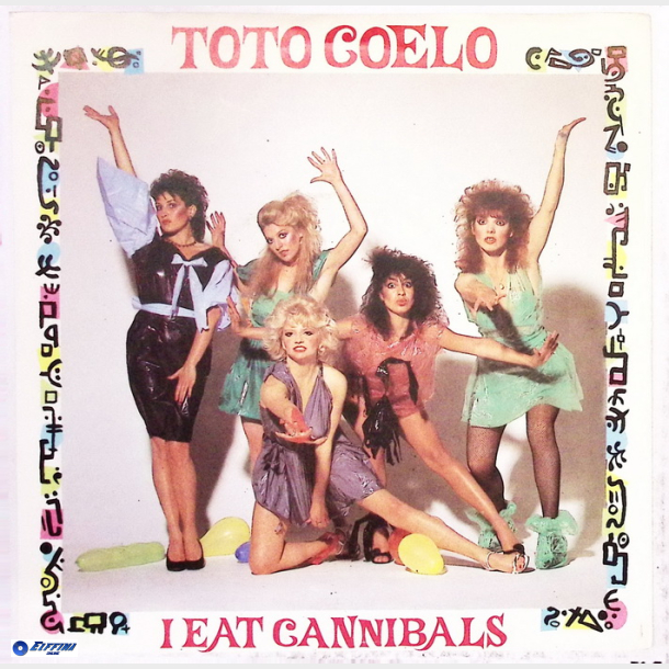 Toto Coelo - I Eat Cannibals (1982)