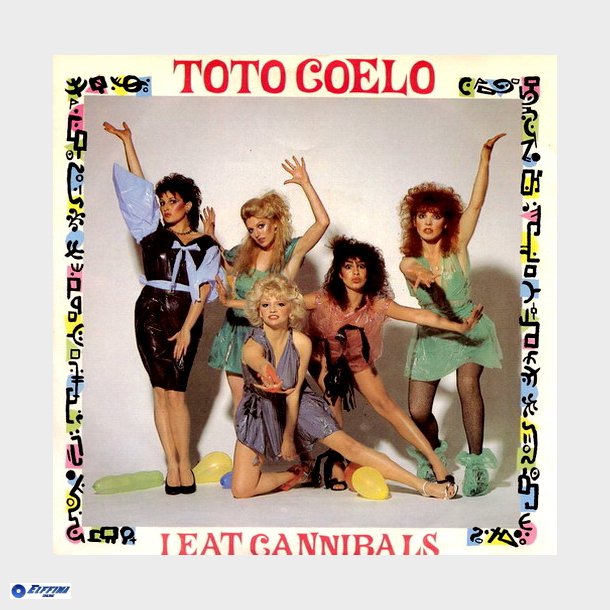 Toto Coelo - I Eat Cannibals (1982)