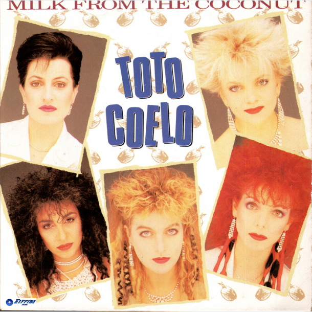 Toto Coelo - Milk From Coconuts (1983)