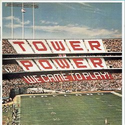 Tower Of Power - We Came To Play (1978) - NY