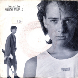 Toys Of Joy - When The Rain Falls (1990)