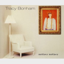 Tracy Bonham - Mother Mother (1996)