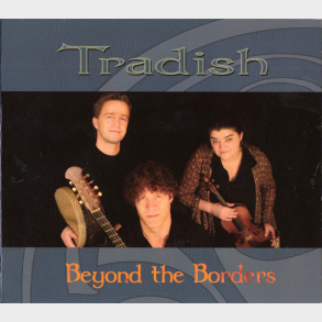 Tradish - Beyond The Borders (2010) (Digi)