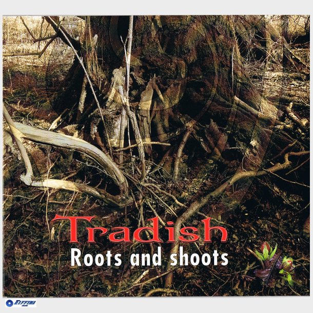 Tradish - Roots And Shoots (2013) (Digi) - NY