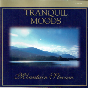 Tranquil Moods Mountain Stream Vol.1 (2001)