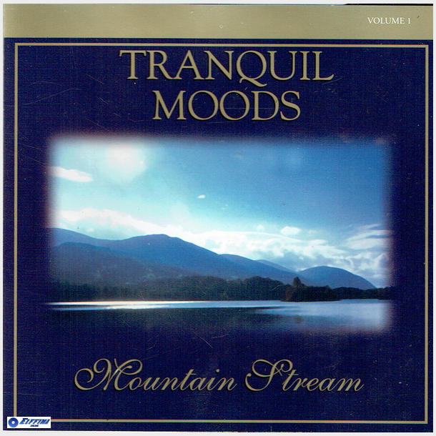 Tranquil Moods Mountain Stream Vol.1 (2001)