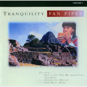Tranquility Pan Pipes Vol 1 (Cosmopolitan) (1999)