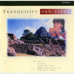 Tranquility Pan Pipes Vol 2 (Cosmopolitan) (1999)