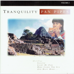 Tranquility Pan Pipes Vol. 2 (1999)