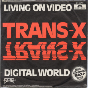 Trans-X - Living On Video (1989)