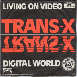 Trans-X - Living On Video (1989)