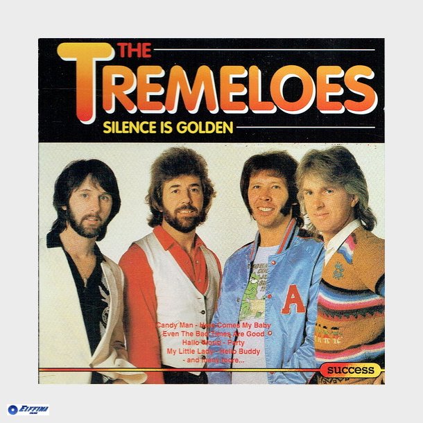 Tremeloes, The - Silence Is Golden (1993)