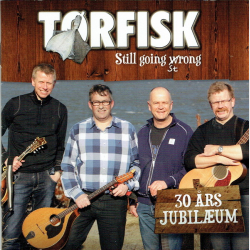 Trfisk - Still Going Strong 30 rs Jubilum (2017)
