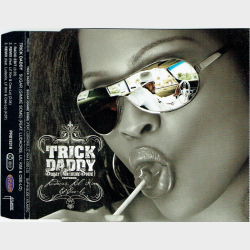 Trick Daddy ft. Ludacris, Lil Kim &amp; Cee-Lo - Sugar (Gimme Some) (2005) (Promo)
