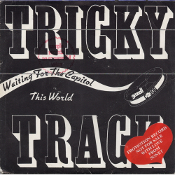 Tricky Track - Waiting For The Capitol (1984)