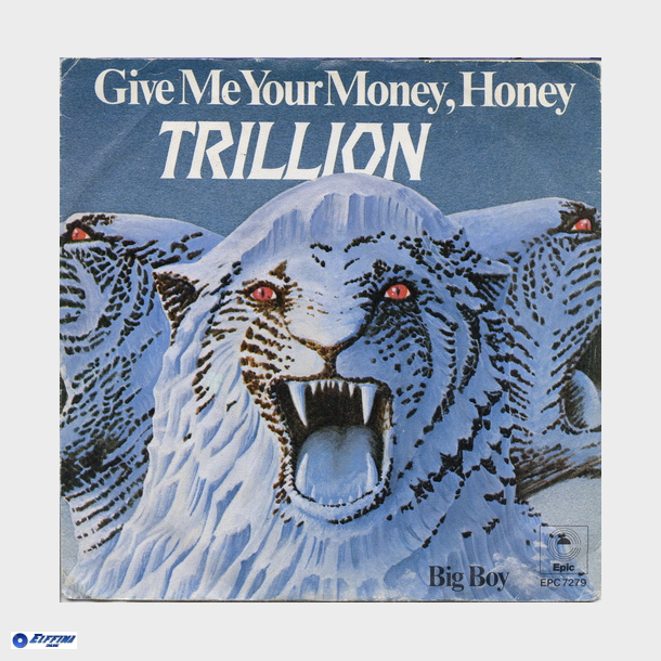 Trillion - Give Me Your Money, Honey (1979)