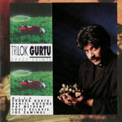 Trilok Gurtu - Crazy Saints (1993)