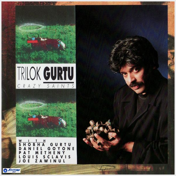 Trilok Gurtu - Crazy Saints (1993)