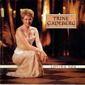 Trine Gadeberg - Loving You (2001)