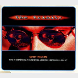 Trinity, The - Gonna Take Time (1996)