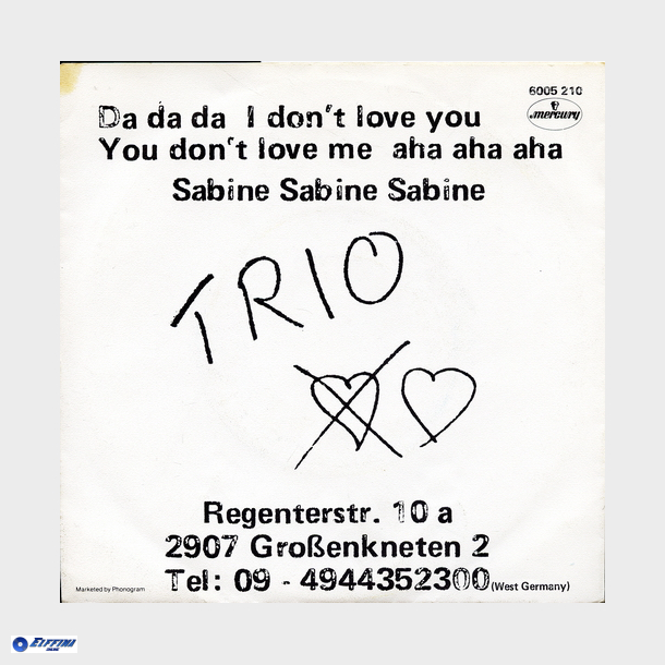 Trio - Da Da Da I Don't Love You, You Don't Love Me, Aha Aha Aha (1982)