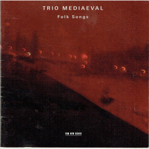 Trio Mediaval - Folk Songs (2007)