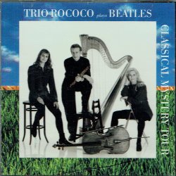 Trio Rocco - Plays Beatles Classical Mystery Tour (1994)
